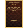 The Fallen Angels And The Heroes Of Mythology (1879)