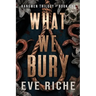 What We Bury