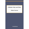 A Modern Holy Land Story