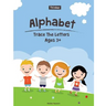 Alphabet Trace The Letters Ages 3+: Preschool Practice Handwriting Workbook (Pre-Kinder, Kindergarten )