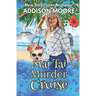 Mai Tai Murder Cruise: Cruise Ship Cozy Mysteries