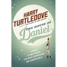 The House of Daniel: A Novel of Wild Magic, the Great Depression, and Semipro Ball