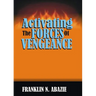 Activating the Forces of Vengeance: Vengeance of God