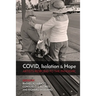 COVID, Isolation & Hope: Artists Respond to the Pandemic