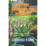 Vertical Gardening for Beginners: A Beginners Guide To Growing Successfully At Home
