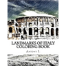 Landmarks of Italy Coloring Book: Coloring Book Landmarks of Italy