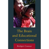 The Brain and Educational Connections