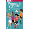 A Smart Girl's Guide: Sports & Fitness: How to Use Your Body and Mind to Play and Feel Your Best