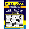 GRANDMA Inspirational WORD FILL-IN Book: 120 puzzles and inspirational quotes to
