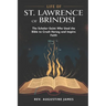 Life of St. Lawrence of Brindisi: The Scholar-Saint Who Used the Bible to Crush Heresy and Inspire Faith