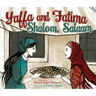 Yaffa and Fatima: Shalom, Salaam