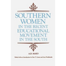 Southern Women in the Recent Educational Movement in the South