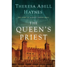 The Queen's Priest: The Story of Blessed Thomas Abell
