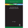 The Politics of Physical Activity