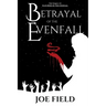 Betrayal of the Evenfall