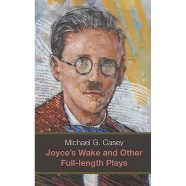 Joyce's Wake and Other Full-length Plays