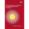 Using Systems Thinking to Solve Real-World Problems