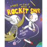 Mike and Chip Build a Rocket Ship
