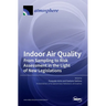 Indoor Air Quality: From Sampling to Risk Assessment in the Light of New Legislations
