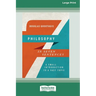 Philosophy in Seven Sentences: A Small Introduction to a Vast Topic (16pt Large Print Edition)