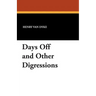 Days Off and Other Digressions