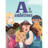 A is for Ambitious