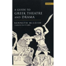 Guide to Greek Theatre and Drama