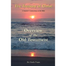 The Treasury of Christ - Volume 1 - Overview of the Old Testament