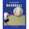 My Favorite Sport: Baseball