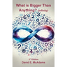 What is Bigger Than Anything?: Infinity