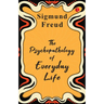 The Psychopathology of Everyday Life