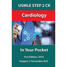 USMLE STEP 2 CK Cardiology In Your Pocket: Cardiology