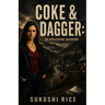 Coke & Dagger: An Appalachian Adventure
