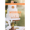 Wedding Cake Wishes