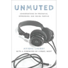 Unmuted: Conversations on Prejudice, Oppression, and Social Justice