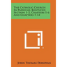 The Catholic Church in Paducah, Kentucky, Section 1-2, Chapters 1-6 and Chapters 7-12