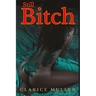 Still Bitch: Erotic Romance Novel with High Levels of Explicit Sexual Content