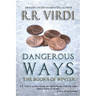 Dangerous Ways