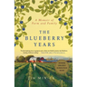 The Blueberry Years: A Memoir of Farm and Family