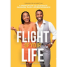 The Flight Of Your Life
