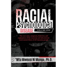Racial Psychological Disease: Volume One