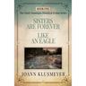 Sisters are Forever and Like an Eagle: An Anthology of Southern Historical Fiction