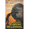 The ascent of a broke millennial: How personal finance and Life-Design strategies convert debtors to investors & lead to a life worth living