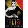 Arlise: Les Voleurs Trilogy Book Three: Social Rejects Syndicate