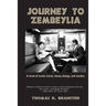 Journey to Zembeylia: A novel of exotic travel, sleazy doings, and murder.