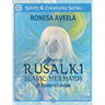 A Study of Rusalki - Slavic Mermaids of Eastern Europe