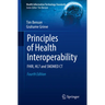 Principles of Health Interoperability: Fhir, Hl7 and Snomed CT