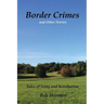 Border Crimes and Other Stories: Tales of Irony and Retribution