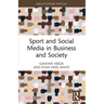 Sport and Social Media in Business and Society