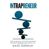 Untrapreneur - How To Build A Thriving Business Without Burning Out Your Life